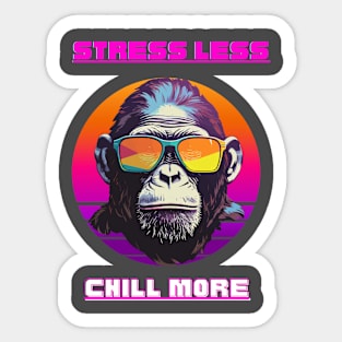 Stress less Chill more Sticker